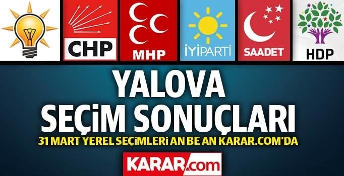 Yalova seçim sonuçları 2019: Yalova belediye başkanlığı seçimleri son durum | 31 Mart 2019