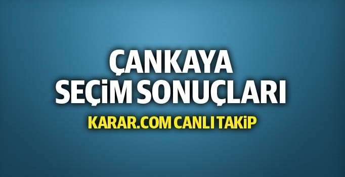 Son dakika: Çankaya seçim sonuçları 2019: Yerel seçim Çankaya o oranları | 31 Mart seçim haberleri