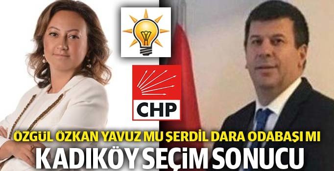 Kadıköy seçim sonuçları: 31 Mart Kadıköy'de hangi parti önde | Adayların oy oranları