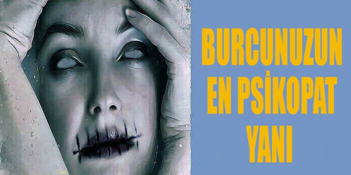 Burcunuzun en psikopat yanı ne? İşte burçların ürkütücü kişilik özelliği...
