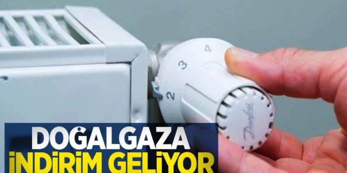 Doğalgaza dev indirim! Rakamı duyanın gözler yerinden çıktı: Fiyatın yüzde 40'ını oluşturuyordu