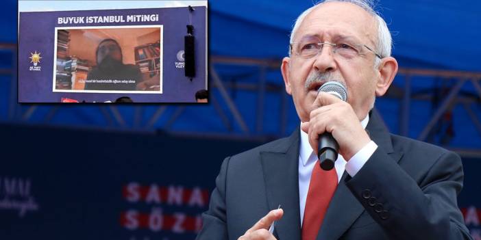 AK Parti mitinginde paylaşılan videoya Kılıçdaroğlu'ndan tepki: Hiç kimse kendisine kötü bir şey demesin