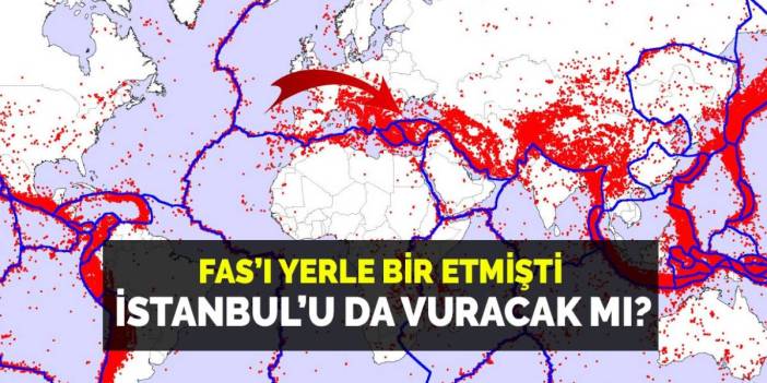 Aynı hat üzerinde bulunuyorlardı! Fas'ı yıkan deprem İstanbul'u vurur mu? Merak edilen soru yanıt buldu