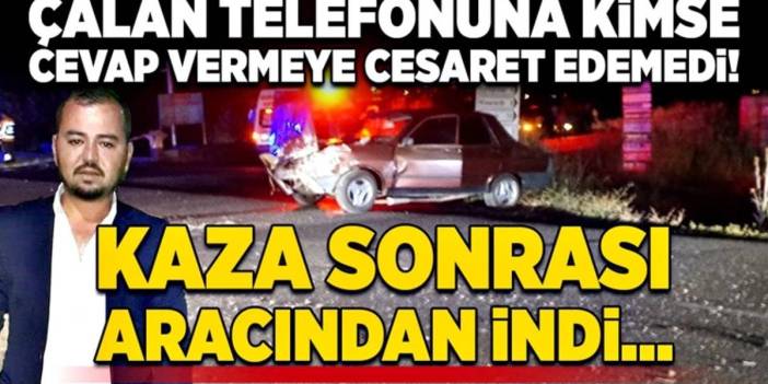 Yol kenarında korkunç kaza! Çalan telefonuna kimse cevap vermeye cesaret edemedi... Yardım için indi canından oldu