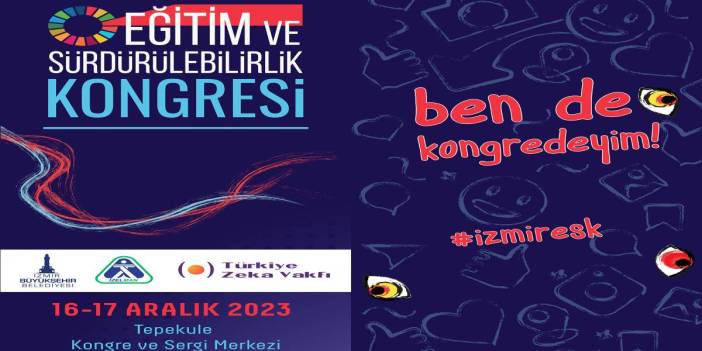 İzmir’de “Eğitim ve Sürdürülebilirlik Kongresi”