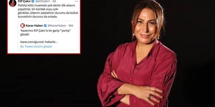 Yazarımız Elif Çakır’a bir garip 'yanlış' gözaltı