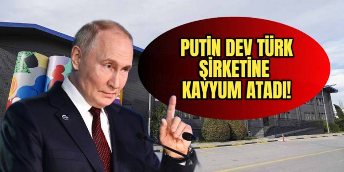 Putin dev Türk şirketine kayyum atadı! Türk şirketinden KAP'a jet açıklama geldi