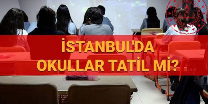 İstanbul’da yarın okullar tatil mi? (24 Nisan 2025) Milli Eğitim Bakanı resmen açıkladı!