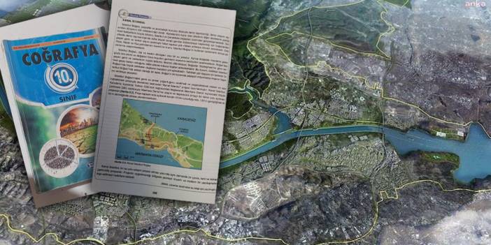 Kanal İstanbul okul kitaplarına girdi... CHP: Çocuklarımıza iktidarın rüyalarını ezberletmek istiyorlar