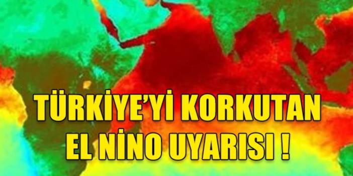 La Nina belası bitti El Nino tekrar geri dönüyor! Ünlü meteorolog Elbiran Ayan'dan Haziran için KRİTİK uyarı