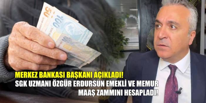 Merkez Bankası Başkanı açıkladı, Özgür Erdursun emekli ve memur maaş zamını hesapladı: Temmuzda ne kadar zam yapılacak?