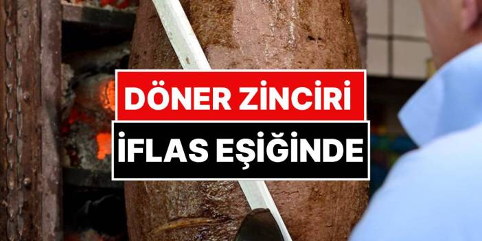 Herkes tarafından lezzetle tüketiliyordu: 250'den fazla şubesi olan ünlü döner zinciri iflasın eşiğinde!