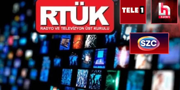 RTÜK’ten üç televizyon kanalına yayın durdurma ve para cezası: Lisans iptali gündemde
