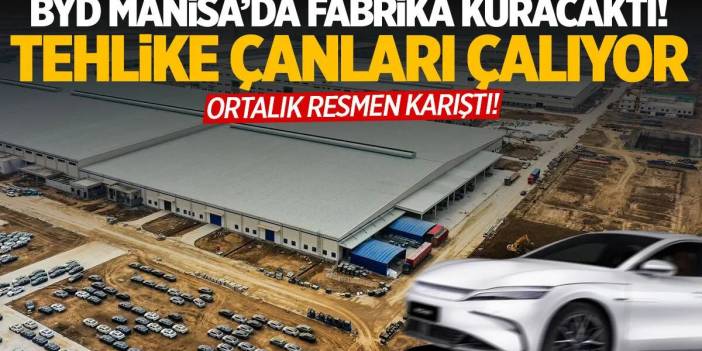 BYD'nin Manisa fabrikası yalan mı oldu? Fabrikayı önce oraya kurdu herkes şaşırdı: Fabrikanın parasını zamlardan çıkardı