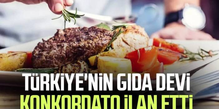 Ekonomik krize daha fazla dayanamadı: Türkiye'nin gıda devi konkordato ilan etti!