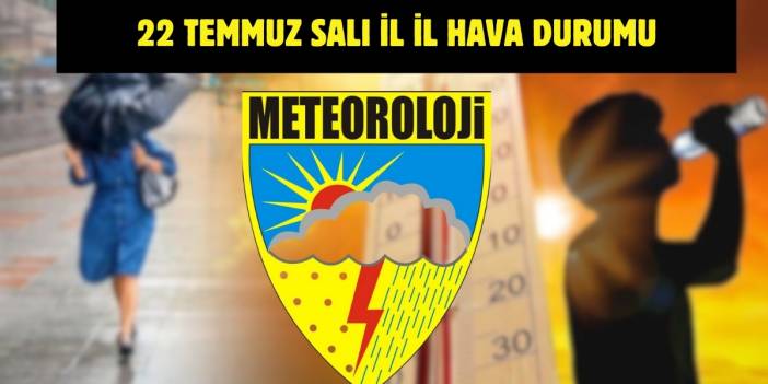 Meteoroloji’den yeni uyarı geldi! Tüm Türkiye’yi yakından ilgilendiriyor: İşte 22 Temmuz il il hava durumu