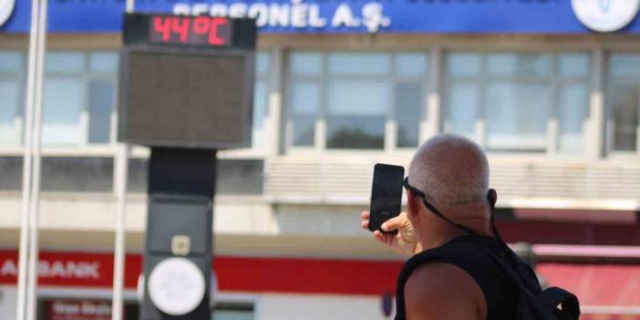 Meteoroloji alarm verdi: Sıcaklıklar 45 dereceye ulaşacak