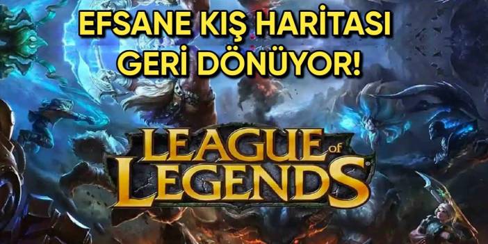 LOL oyuncularına müjde! Efsane kış haritası geri dönüyor: İşte tarihi