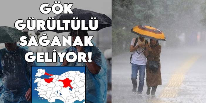 Ankara, İstanbul ve Bursa'da gök gürültülü sağanak uyarısı! Karadeniz üzerinden yeni sistem geliyor