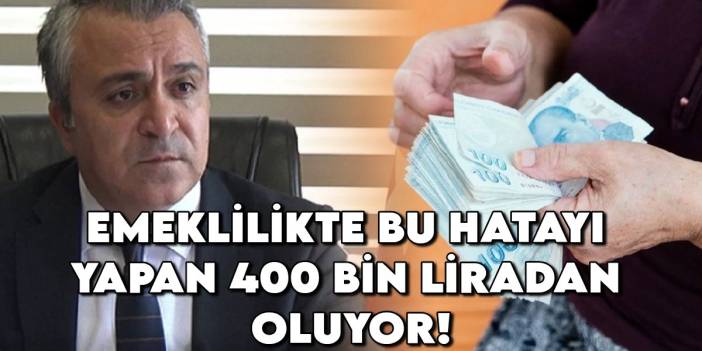 Özgür Erdursun uyardı: Emeklilikte bu hatayı yapan 400 bin liradan oluyor