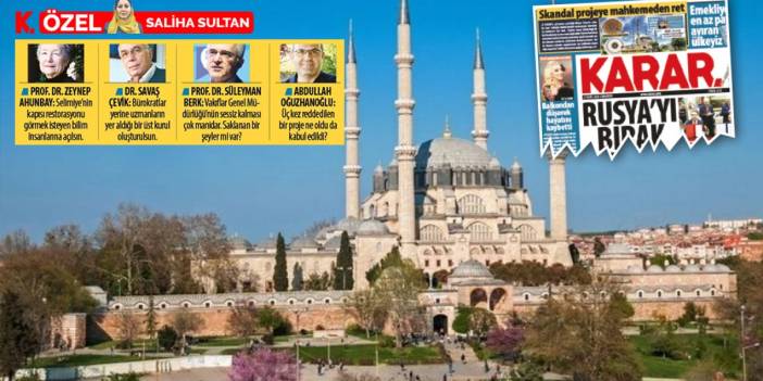 Uzmanlar 'Kubbe Skandalı'nı değerlendirdi: Kurumlar açıklama yapsın Selimiye’nin kapısı açılsın