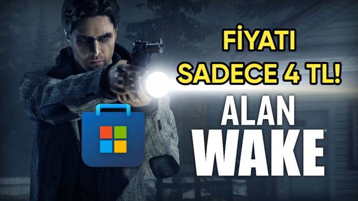 Popüler korku oyunu Alan Wake'in fiyatı sadece 4 TL! Microsoft Store'da kaçırılmayacak indirim