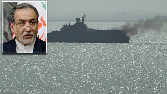 Arakçi'den, İran savaş gemisinin batırılmasının ardından açıklama