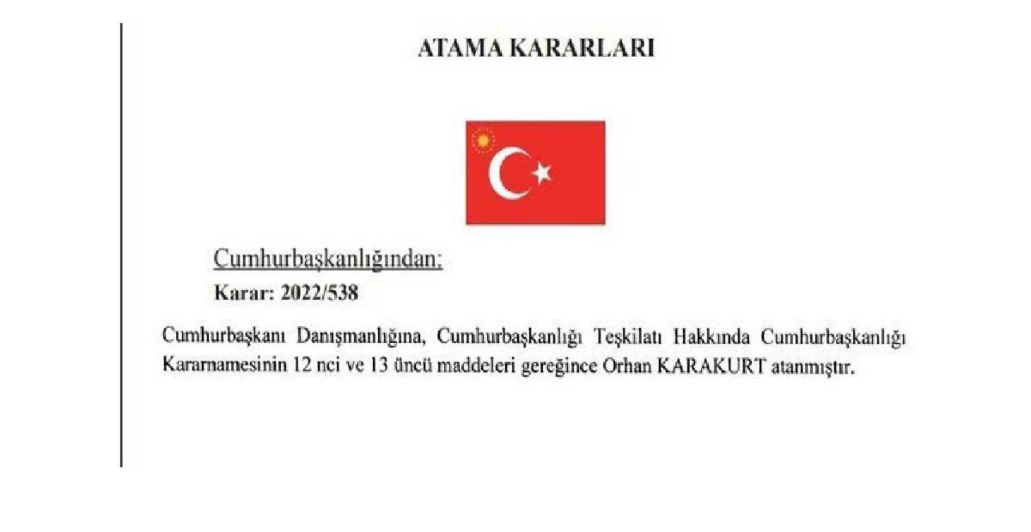 Cumhurbaşkanı Danışmanı Orhan Karakurt Oldu