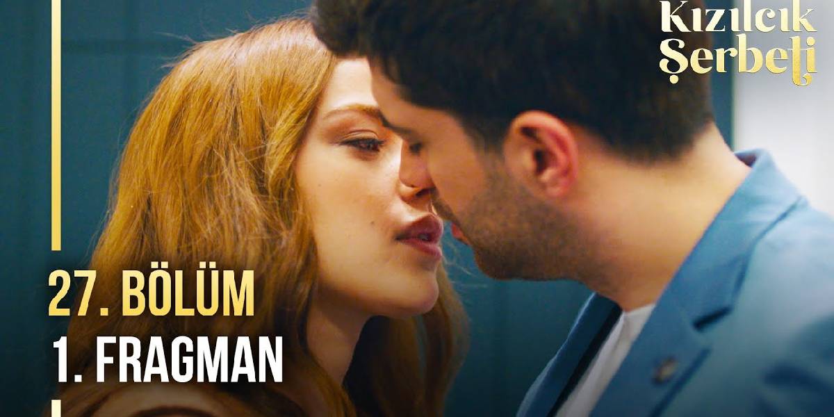 kizilcik-serbeti-27-bolum